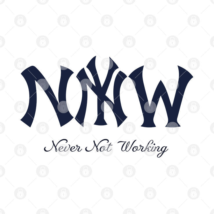 New York Yankees Never Not Working T Shirt
