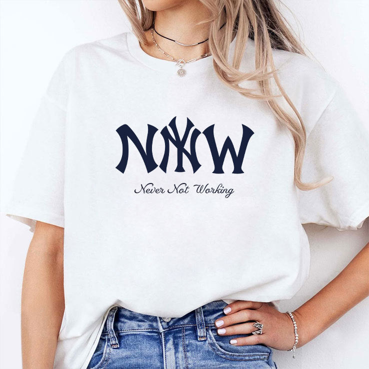 New York Yankees Never Not Working T Shirt