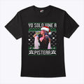 Yo Solo Vine A Pistear Christmas Shirt