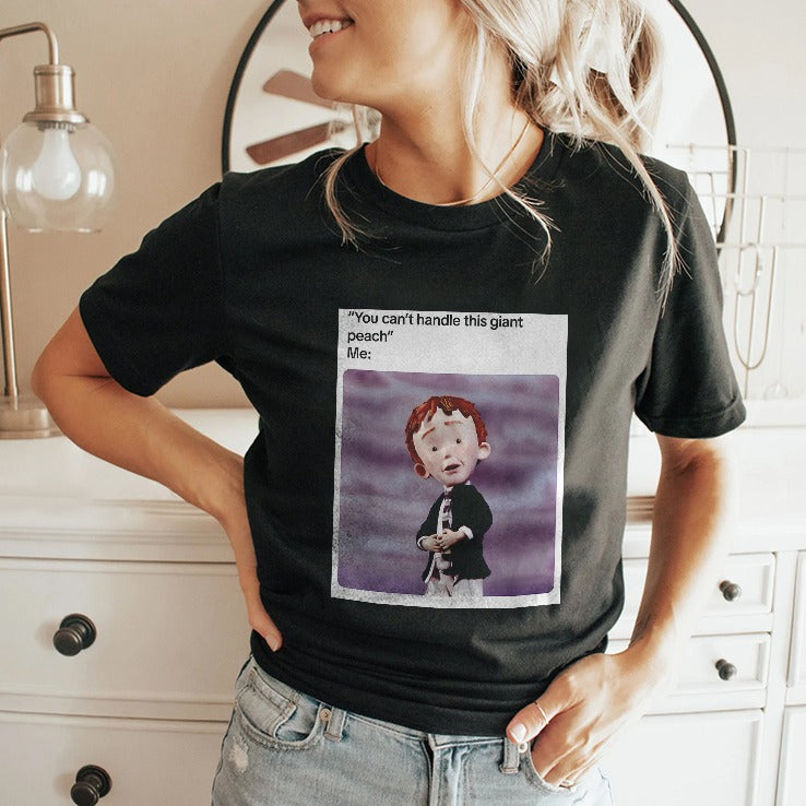 You Can’t Handle This Giant Peach Meme T Shirt