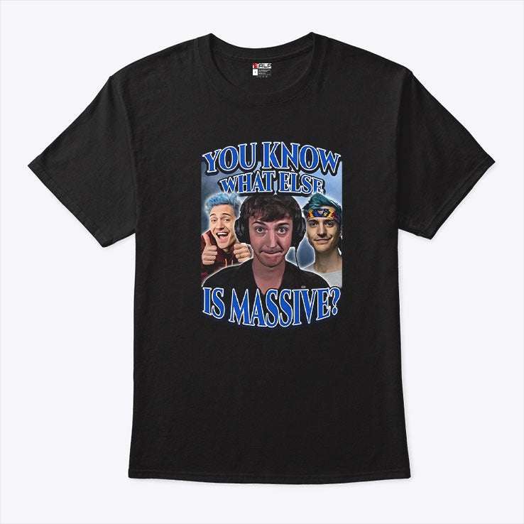 You Know What Else Is Massive Ninja Low Taper Fade Meme T Shirt