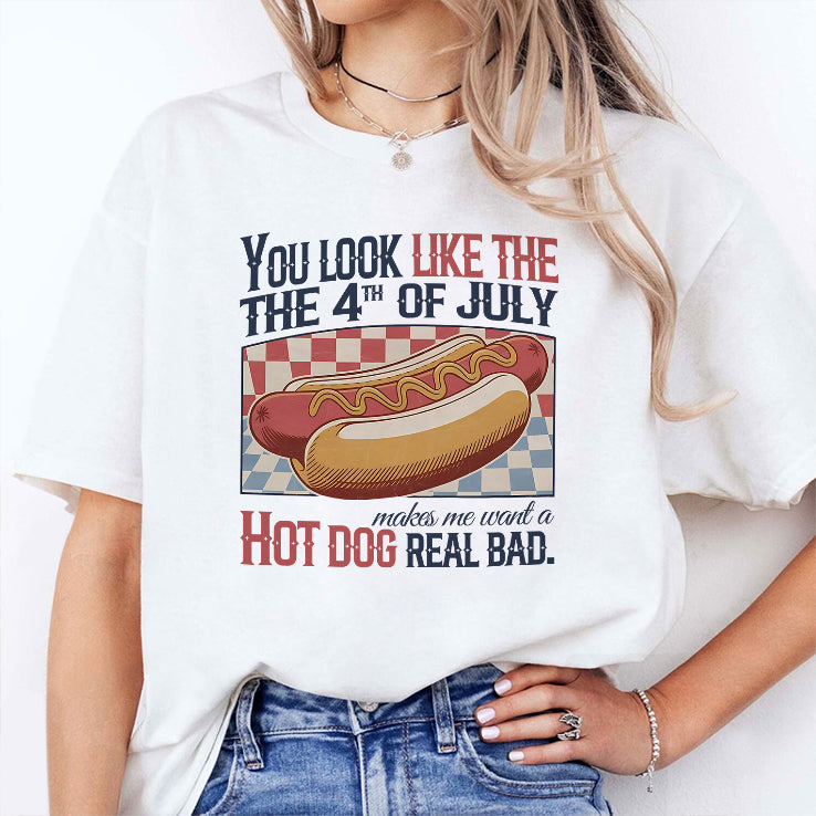 You Look Like The 4th Of July Hot Dog T Shirt