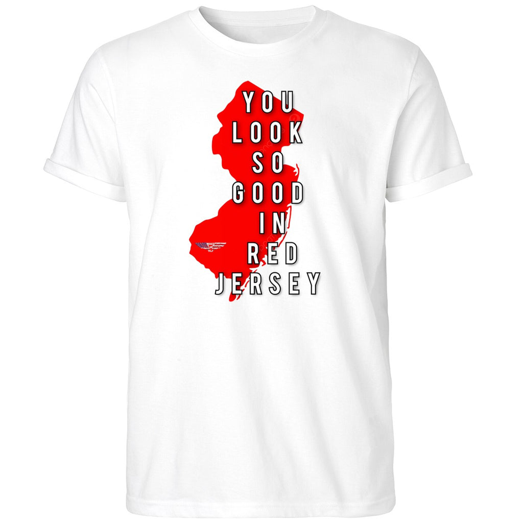 New Jersey You Look So Good In Red Jersey Shirt