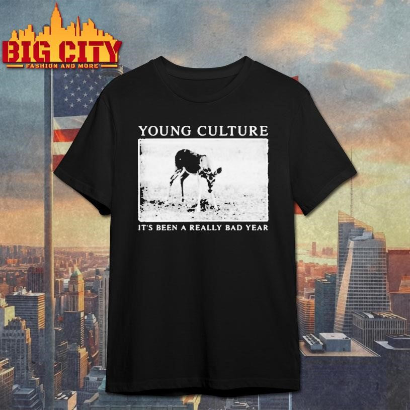 Young Culture Its Been A Really Bad Year Lamb Shirt