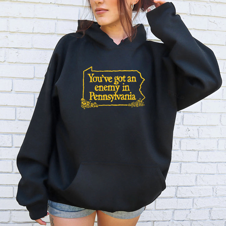 You’ve Got An Enemy In Pennsylvania T Shirt