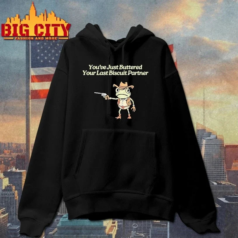 You’ve Just Buttered Your Last Biscuit Partner T-Shirt