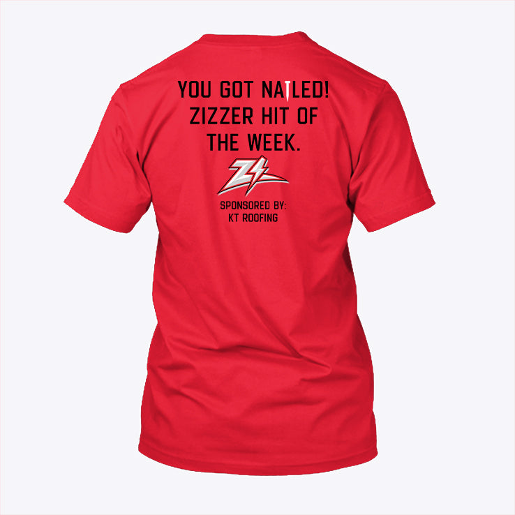 Zizzer Football 2024 You Got Natled Zizzer Hit Of The Week Shirt