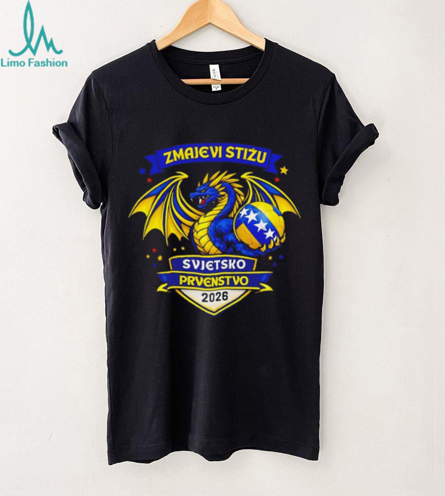 Zmajevi Stižu Svjetsko Prvenstvo 2026 Bosnia Soccer World Cup Dragon T Shirt