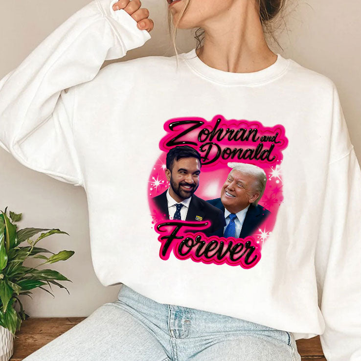 Zohran Mamdani And Donald Trump Forever Airbrush T Shirt