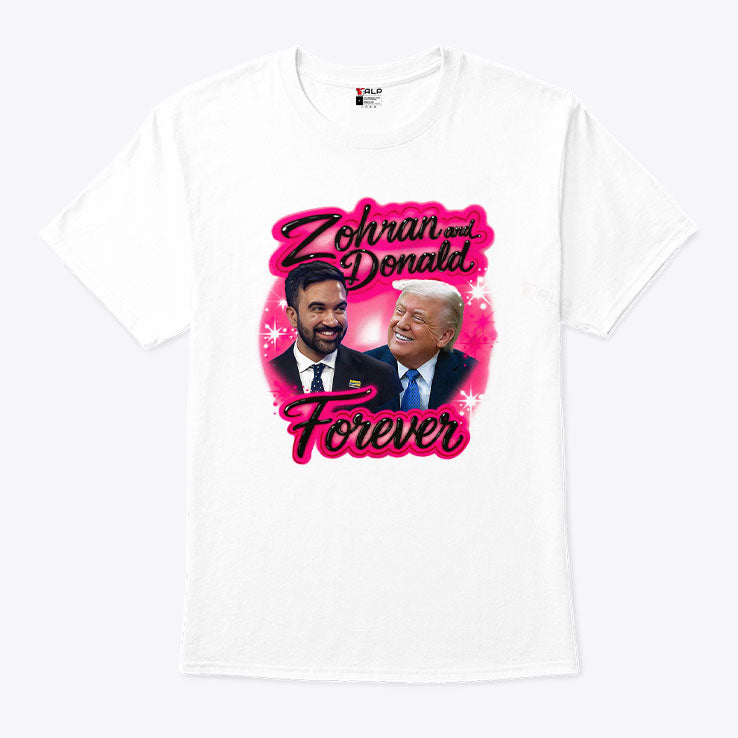 Zohran Mamdani And Donald Trump Forever Airbrush T Shirt
