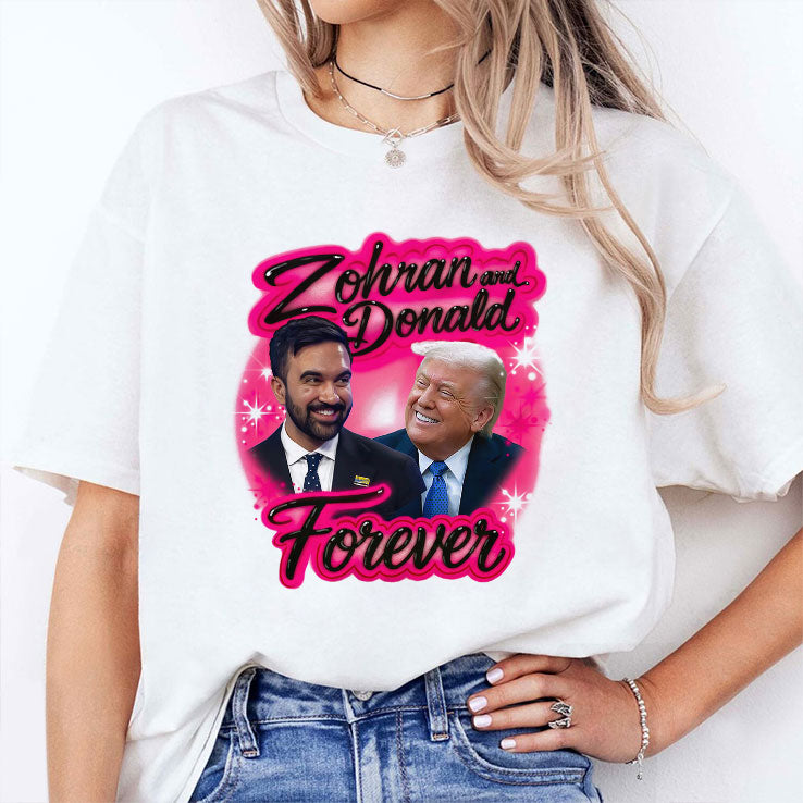 Zohran Mamdani And Donald Trump Forever Airbrush T Shirt