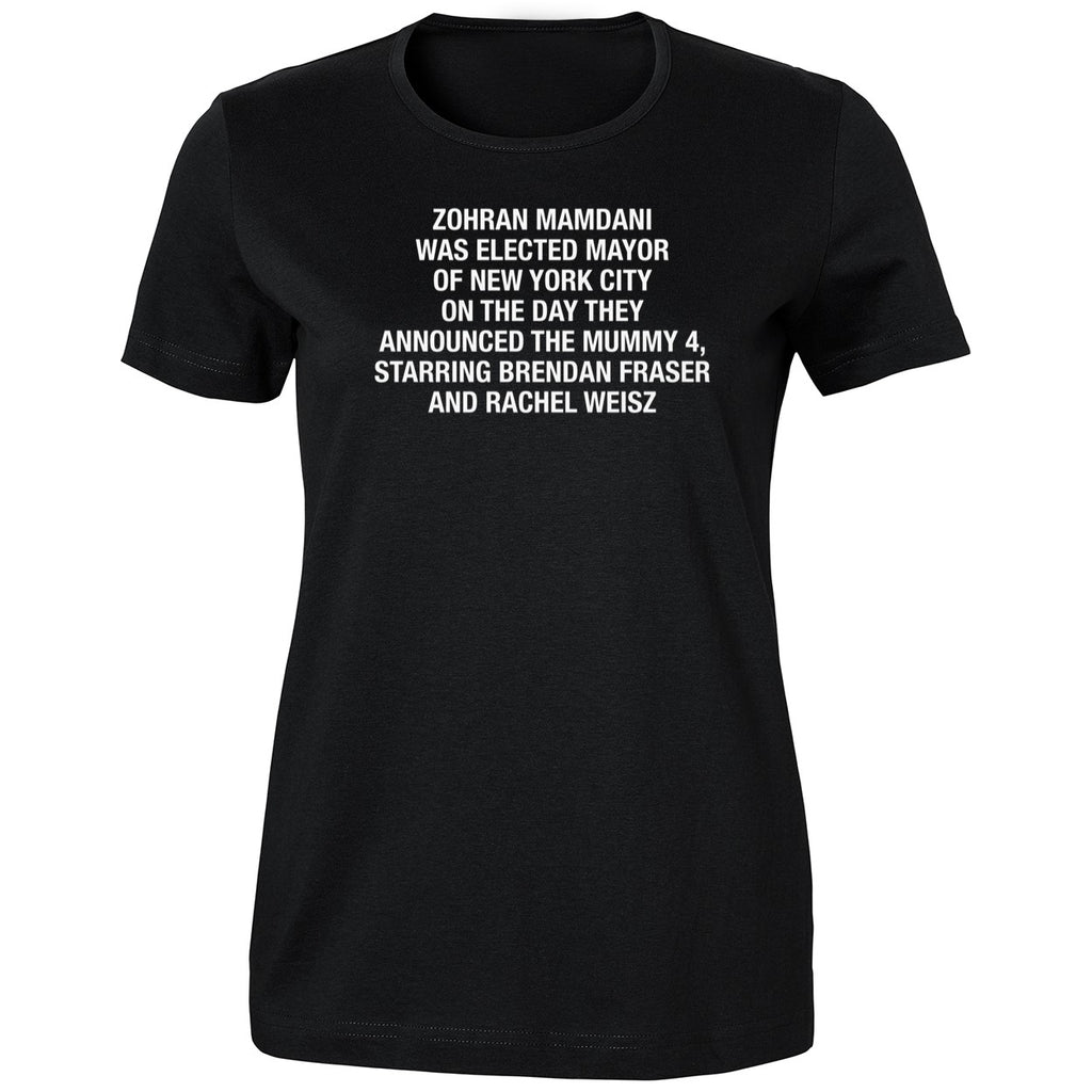 Zohran Mamdani Was Elected Mayor Of New York City They Announced Shirt