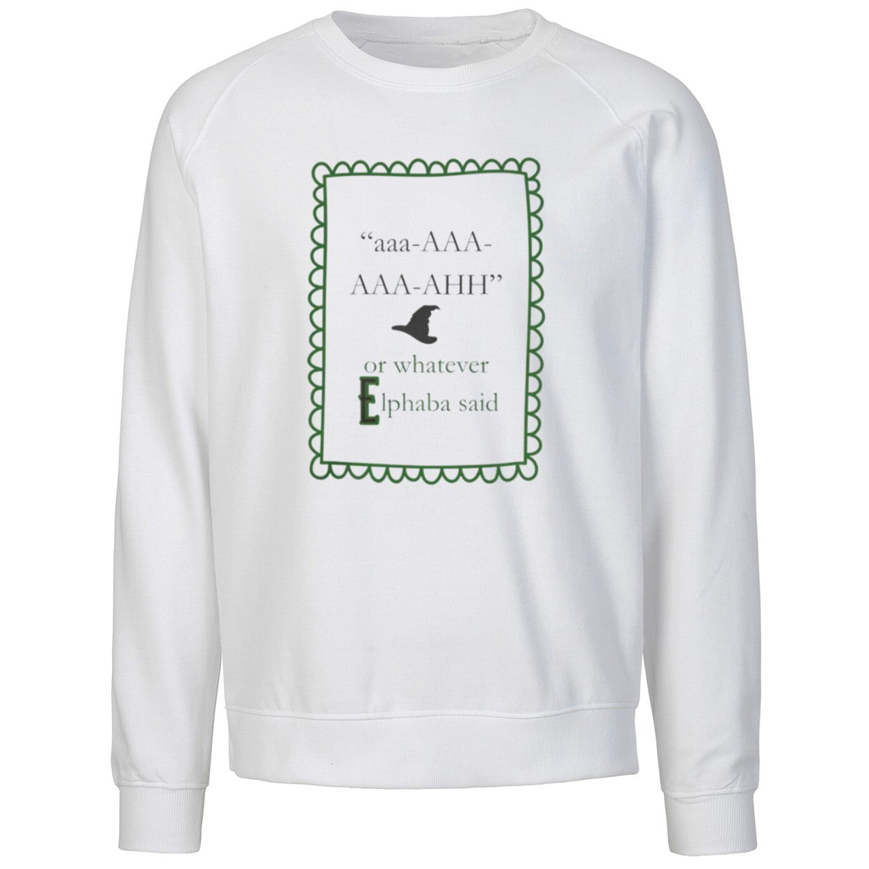 aaa AAA AAA AHH or whatever Elphaba said Shirt