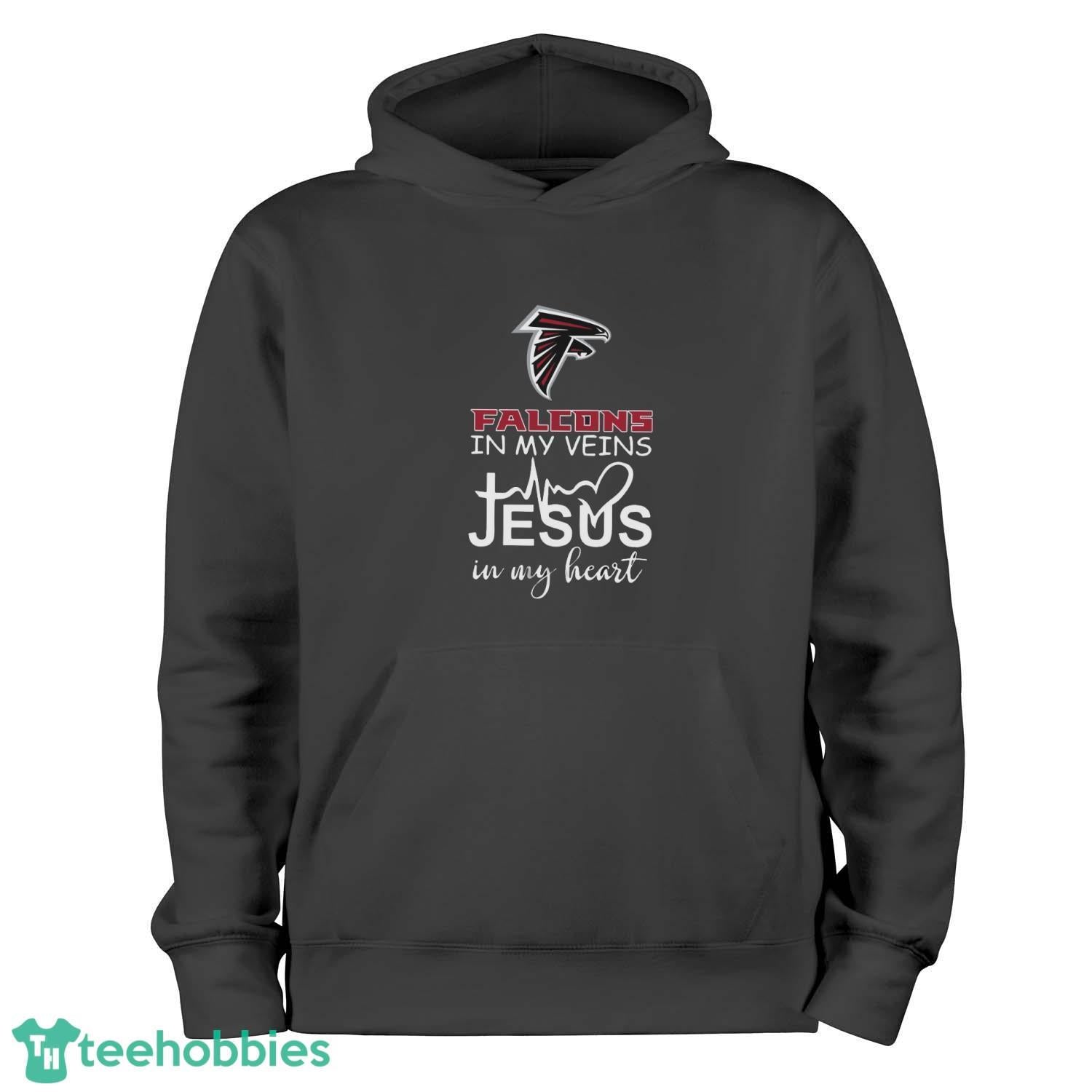 Atlanta Falcons In My Veins Jesus In My Heart T-Shirt Hoodie Sweatshirt