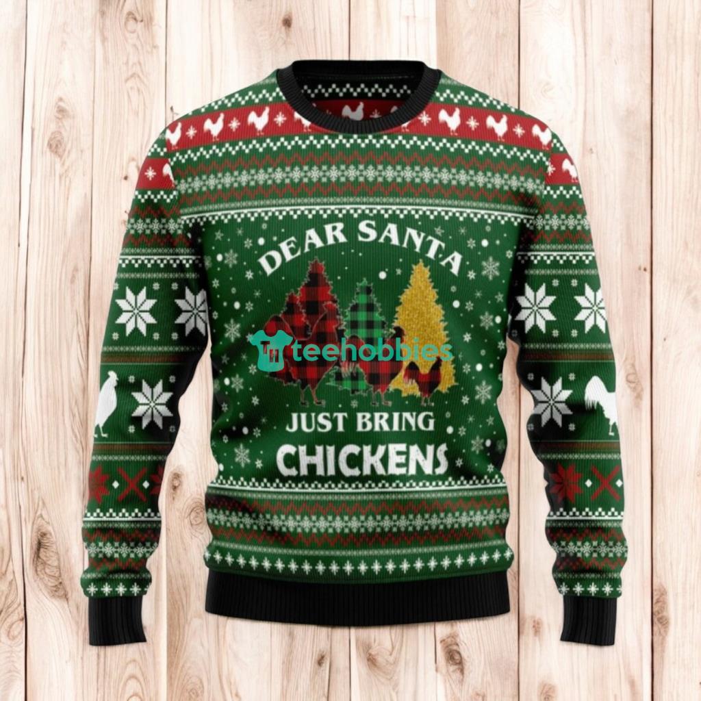 Christmas Ugly Sweater Dear Santa Just Bring Chickens Funny Unisex Sweater Gift