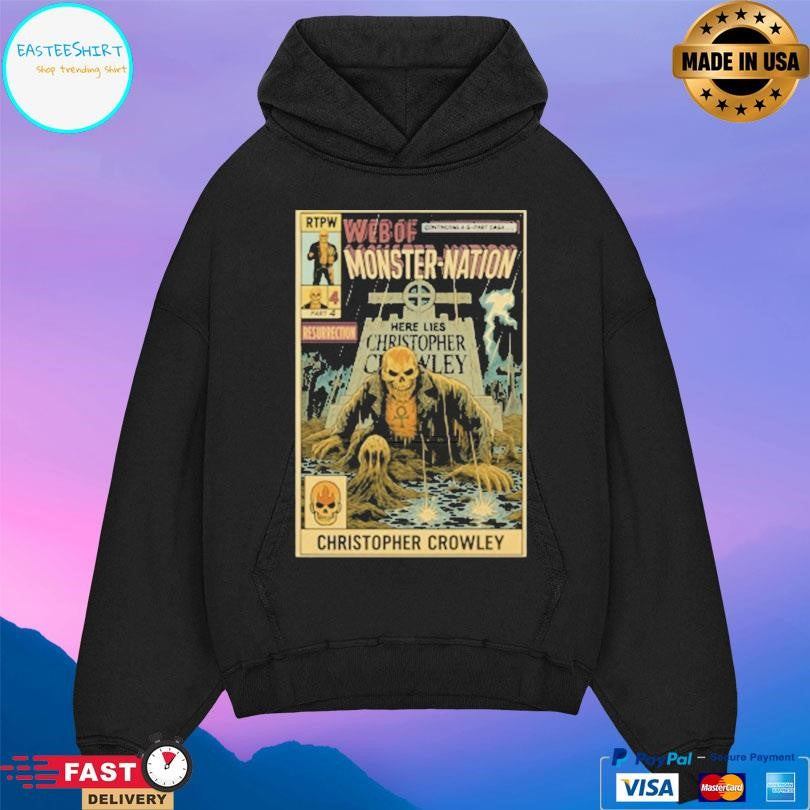 Christopher Crowley Monster Nation Crowley From The Grave Shirt