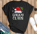 Daddy Claus Santa Funny Christmas Pajama Shirt