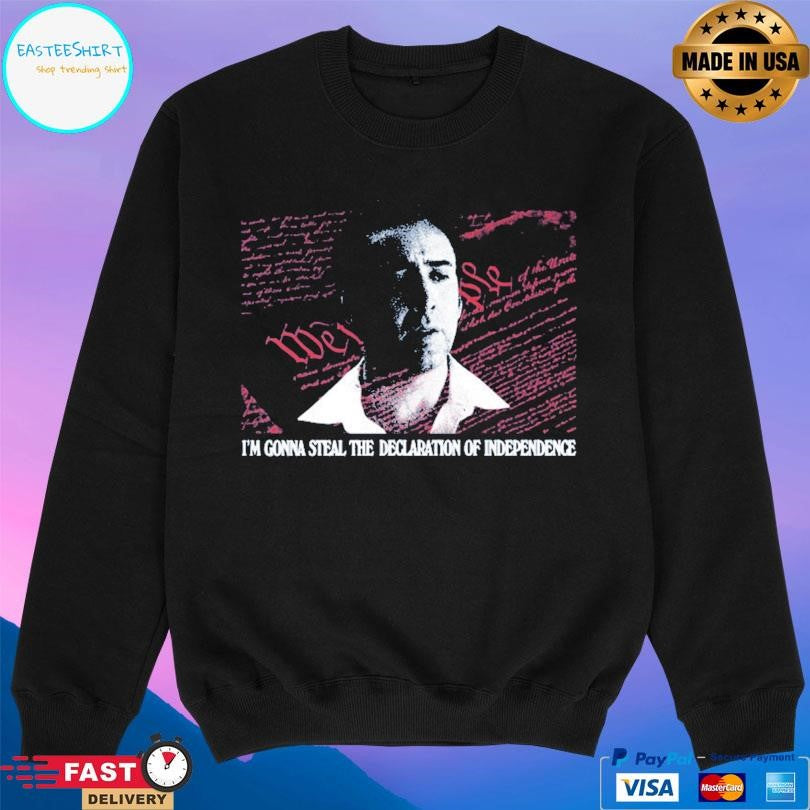 Declaration Thief I’m Gonna Steal The Declaration Of Independence Shirt