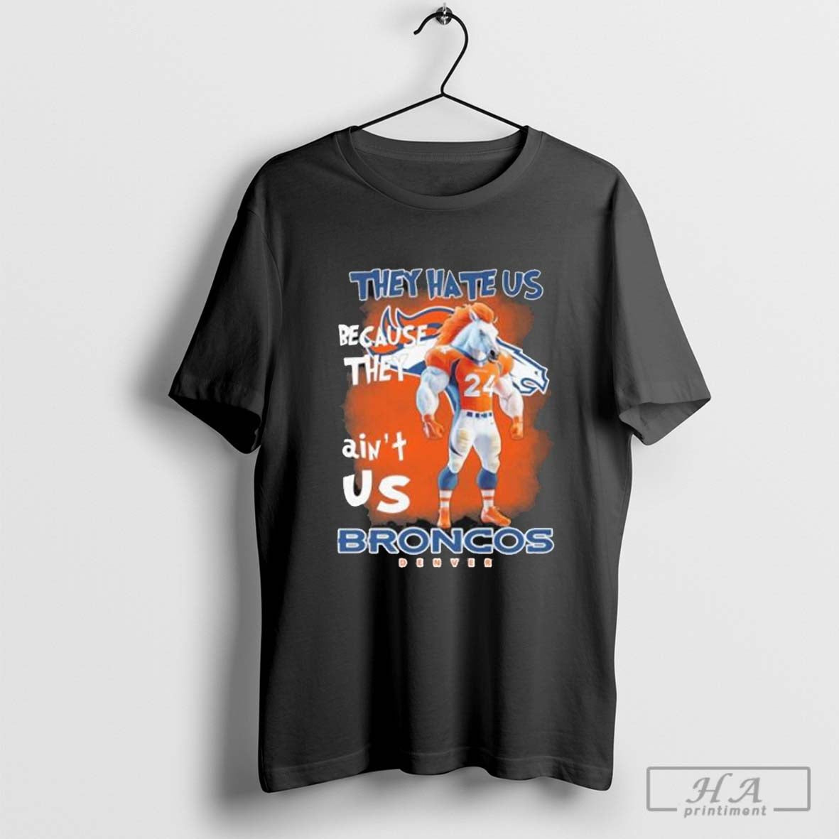 They Hate Us Because They Ain’t Us Broncos Denver Shirt