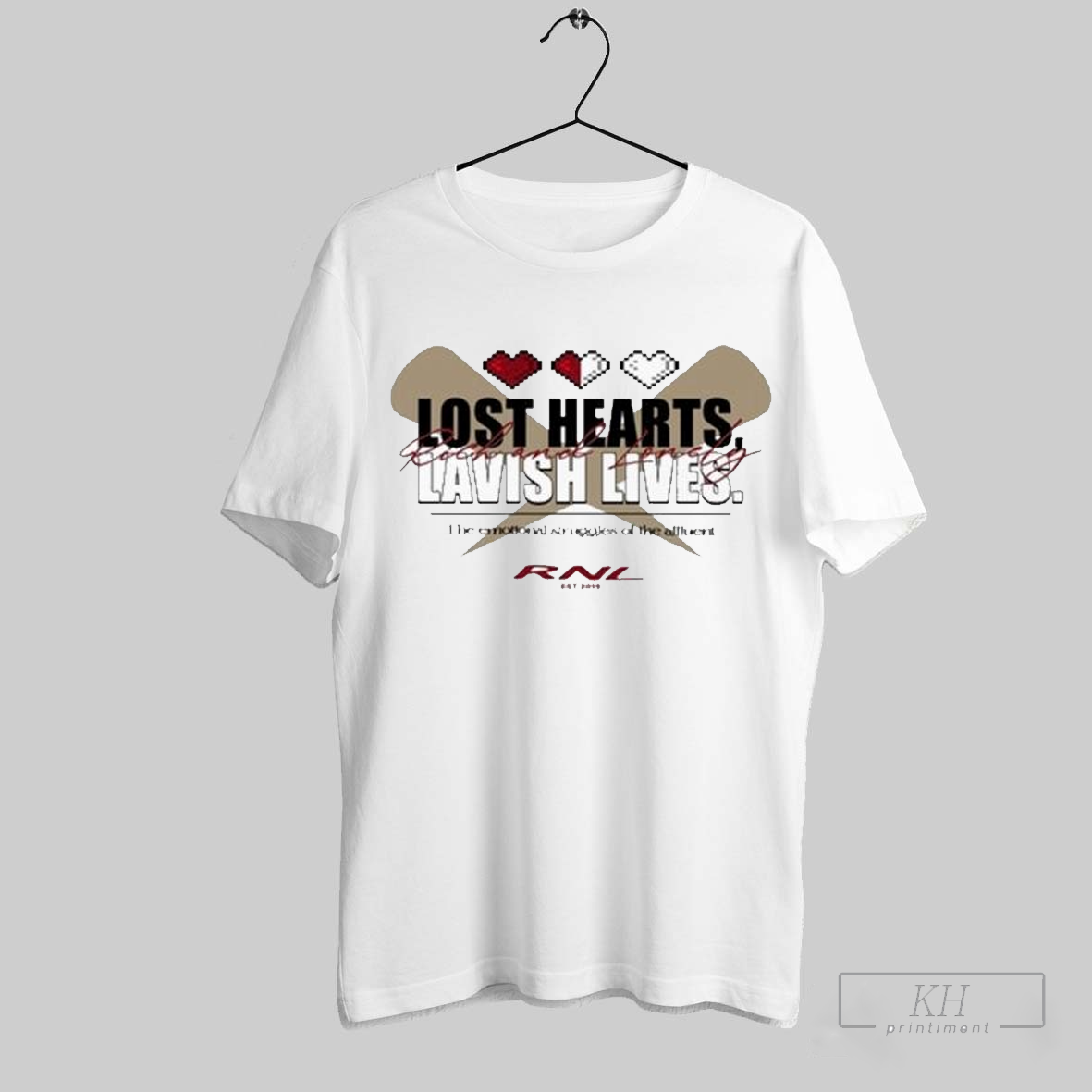 The Rich And Lonely Lost Hearts Lavish Lives The Emotional Struggles Of The Affluent Rnl Est 2019 Valentines Day T Shirts T Shirt