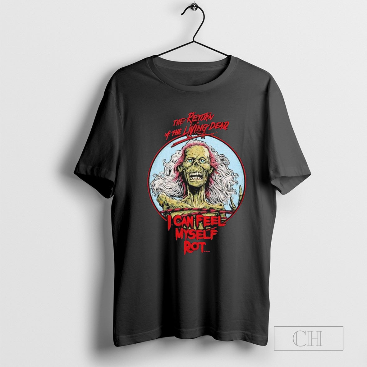The Return Of The Living Dead I Can Feel Myself Rot T-shirt