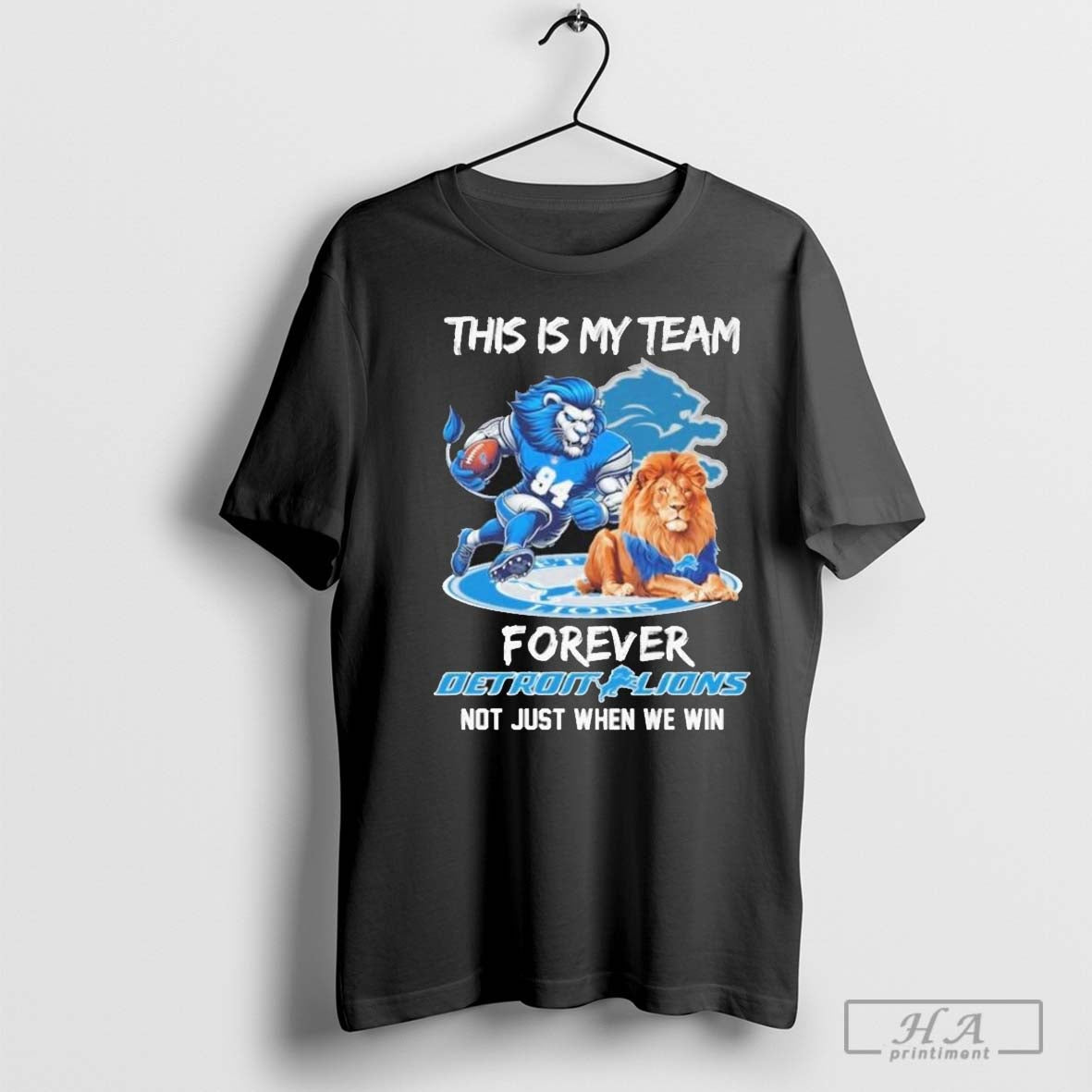 This Is My Team Forever Detroit Lions Mascot Not Just When We Win Shirt