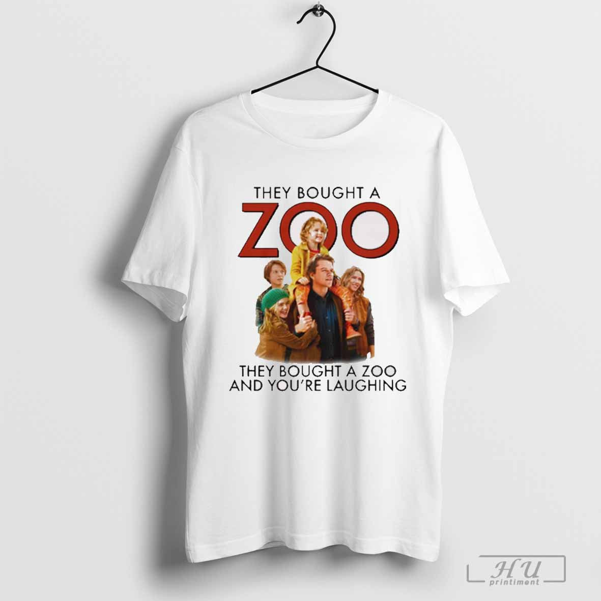 They Bought A Zoo They Bought A Zoo And You’re Laughing T-shirt
