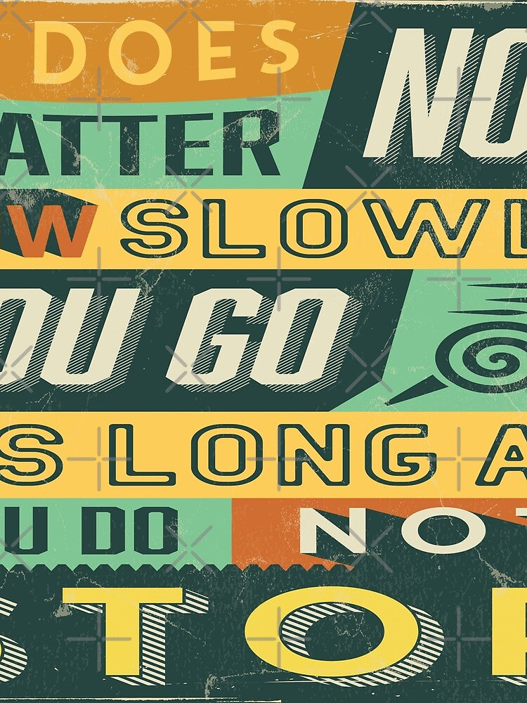 Keep Going Do Not Stop by leen12 Art Designs Prints