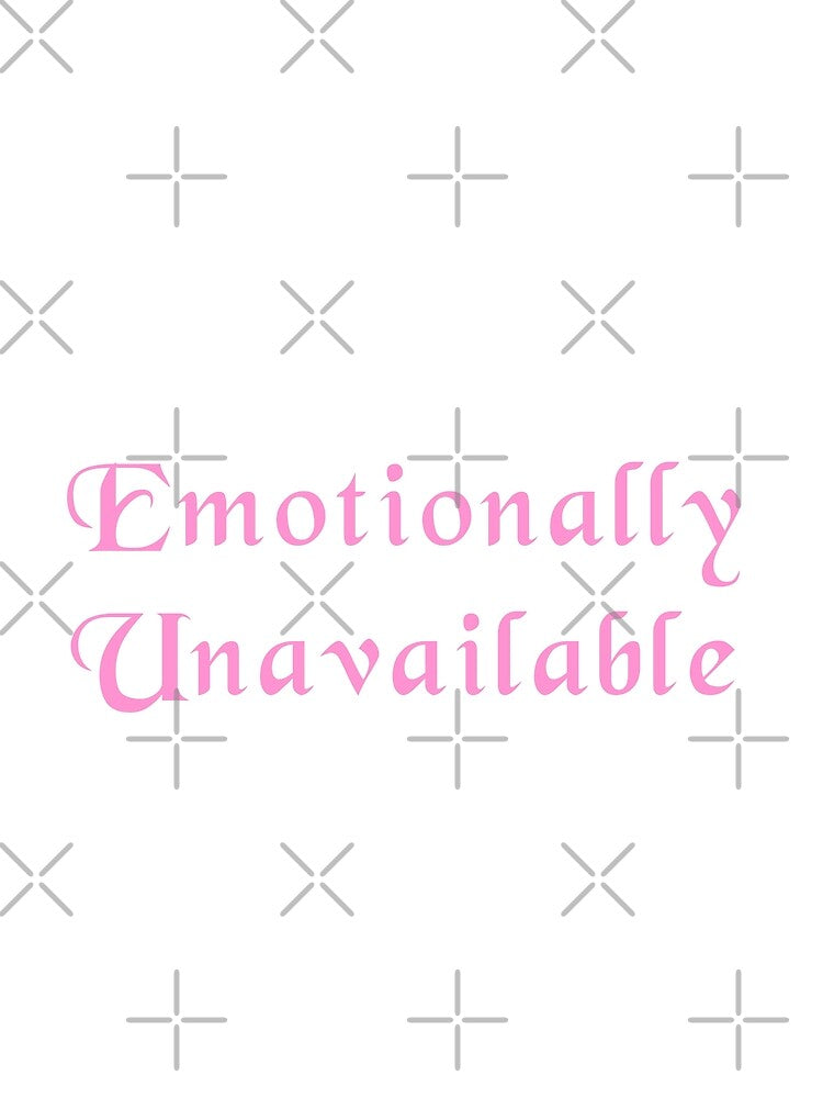 Emotionally Unavailable by LoveLynx