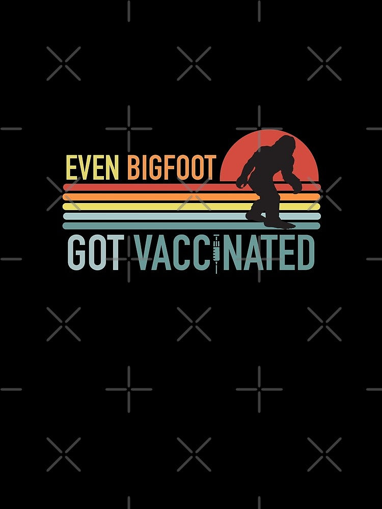 Even Bigfoot Got Vaccinated - Retro Colors Sunset Design by matrixunplugged