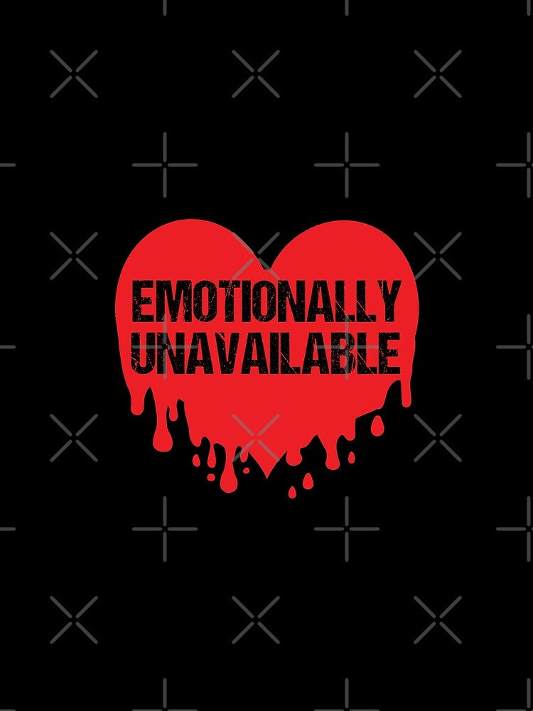 Emotionally Unavailable by amishacreates