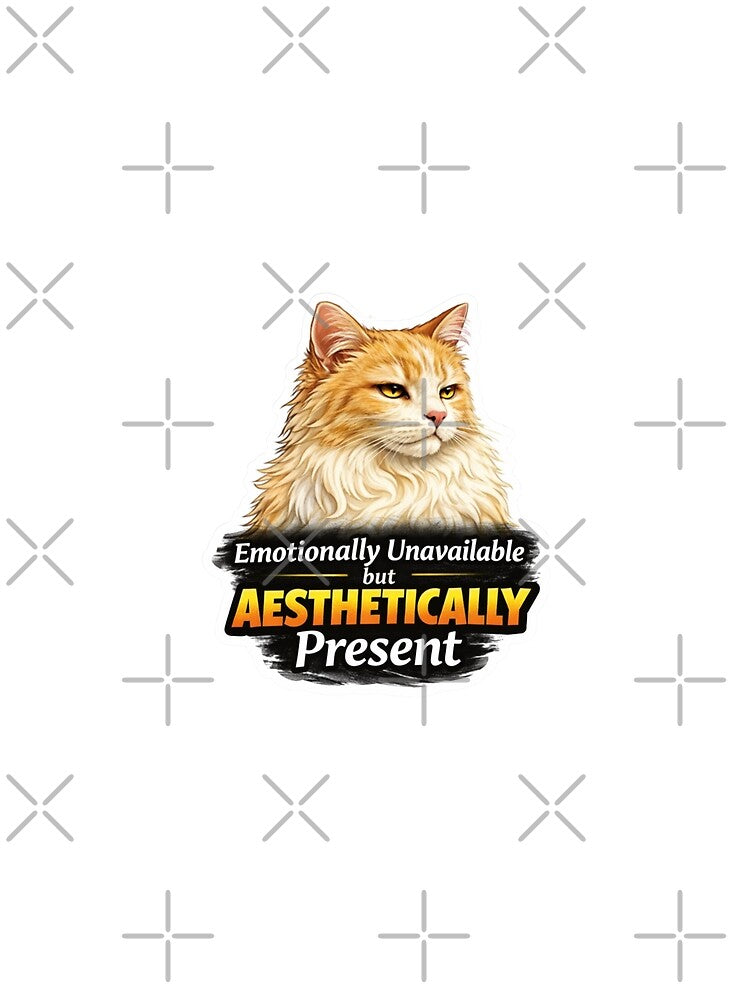 Emotionally Unavailable but Aesthetically Present Cat Sticker by Gentlestate