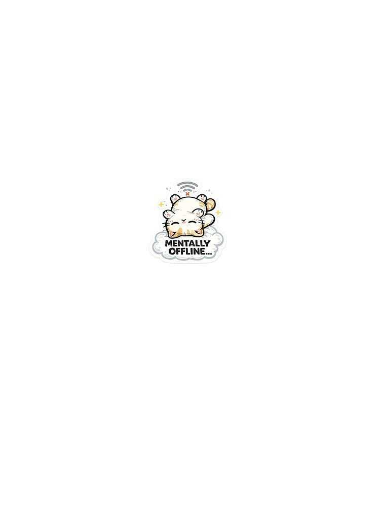 Mentally Offline Cat Sticker by PeachMuseStudio