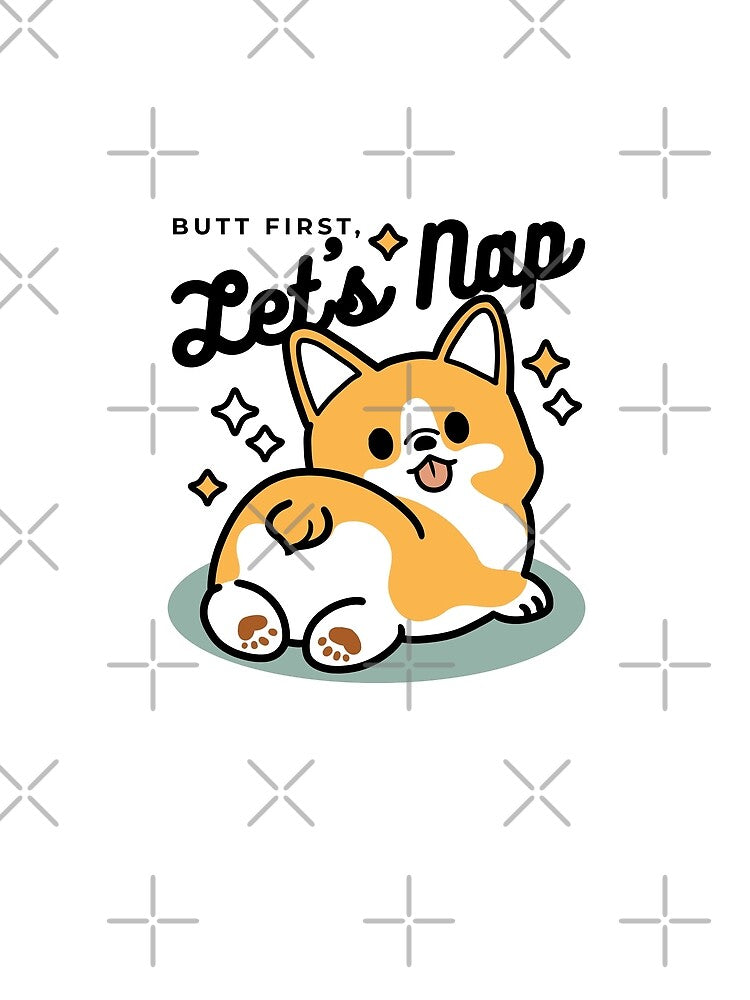 Butt First, Let's Nap – Cute Corgi Butt Cartoon by Trio-in-Forest