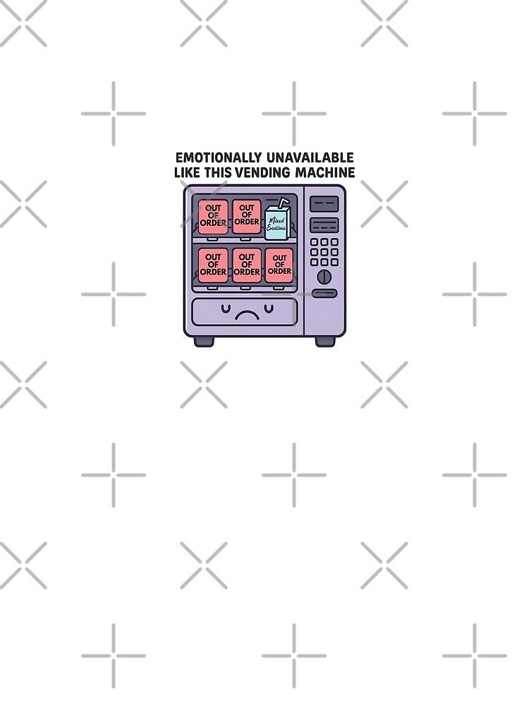 Emotionally Unavailable Like This Vending Machine by dontblong