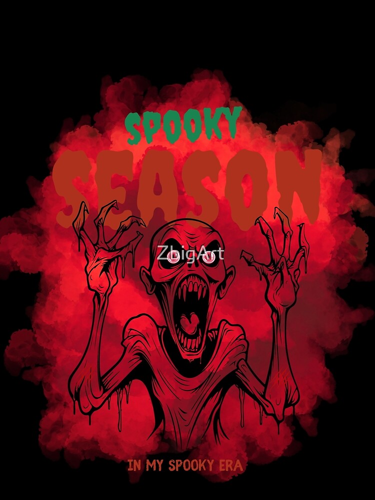 Spooky Season.In My Spooky Era. by ZbigArt