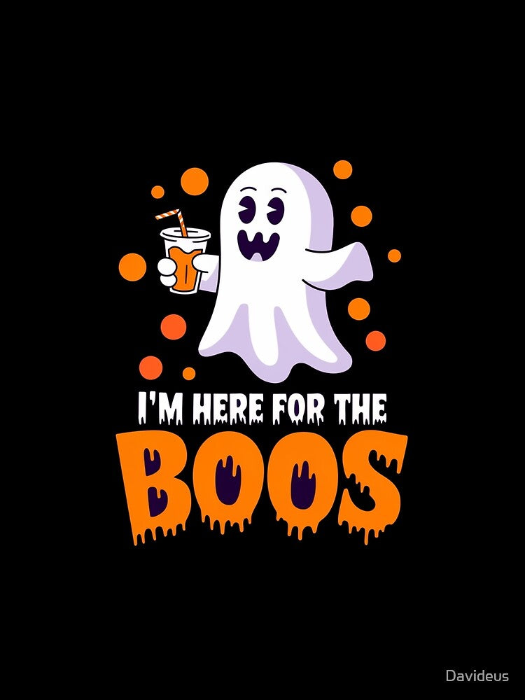 Funny Halloween Design: I’m Here for the Boos by Davideus