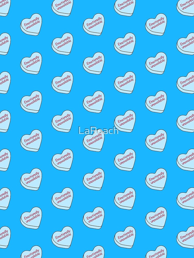 Candy Hearts - Emotionally unavailable, Blue by LaRoach Digital Arts