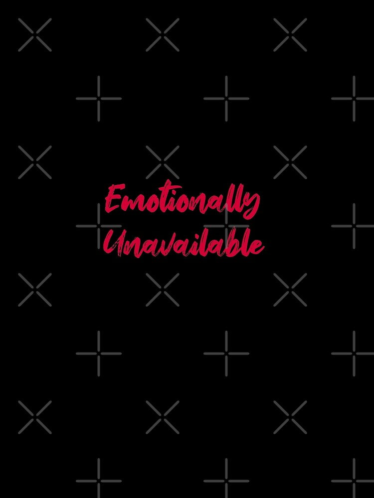 Emotionally Unavailable by mwjupiter9999