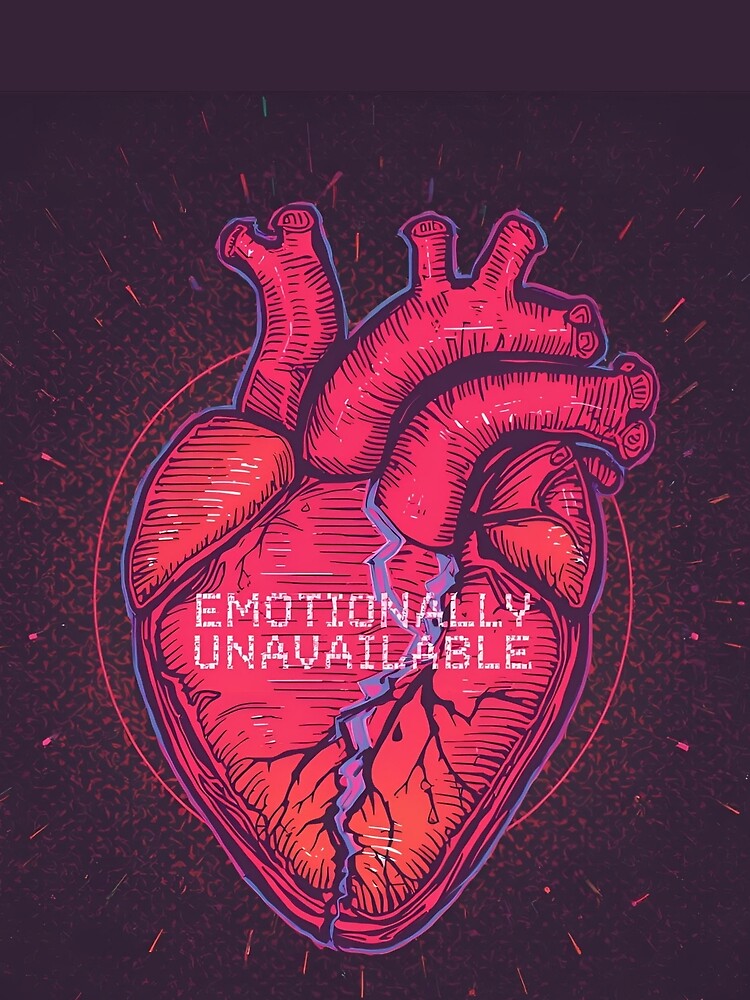 Emotionally Unavailable by MakarenaCreate