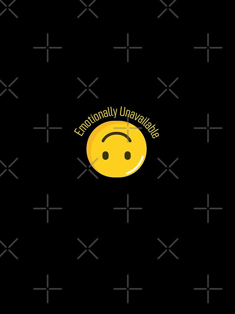Emotionally Unavailable , I'm fine by mwjupiter9999