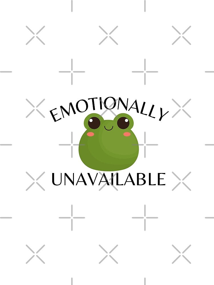 Emotionally Unavailable - Cute Frog by Teetee94