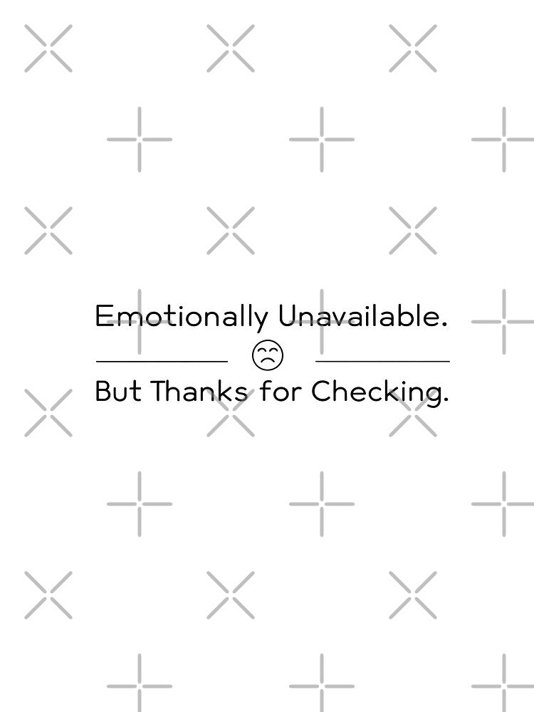 Emotionally Unavailable – Funny Introvert Sarcastic Quote Tee by SUBBRAND