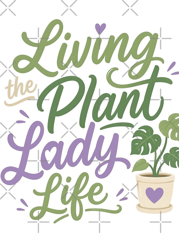 Living The Plant Lady Life Funny Gift for Plant Lover Women by Vibrantdream