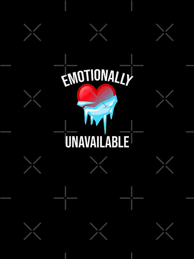 Emotionally Unavailable by BFI