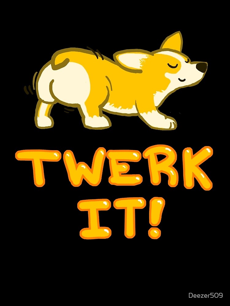 Twerk It! - Corgi Butt by Nu Threads