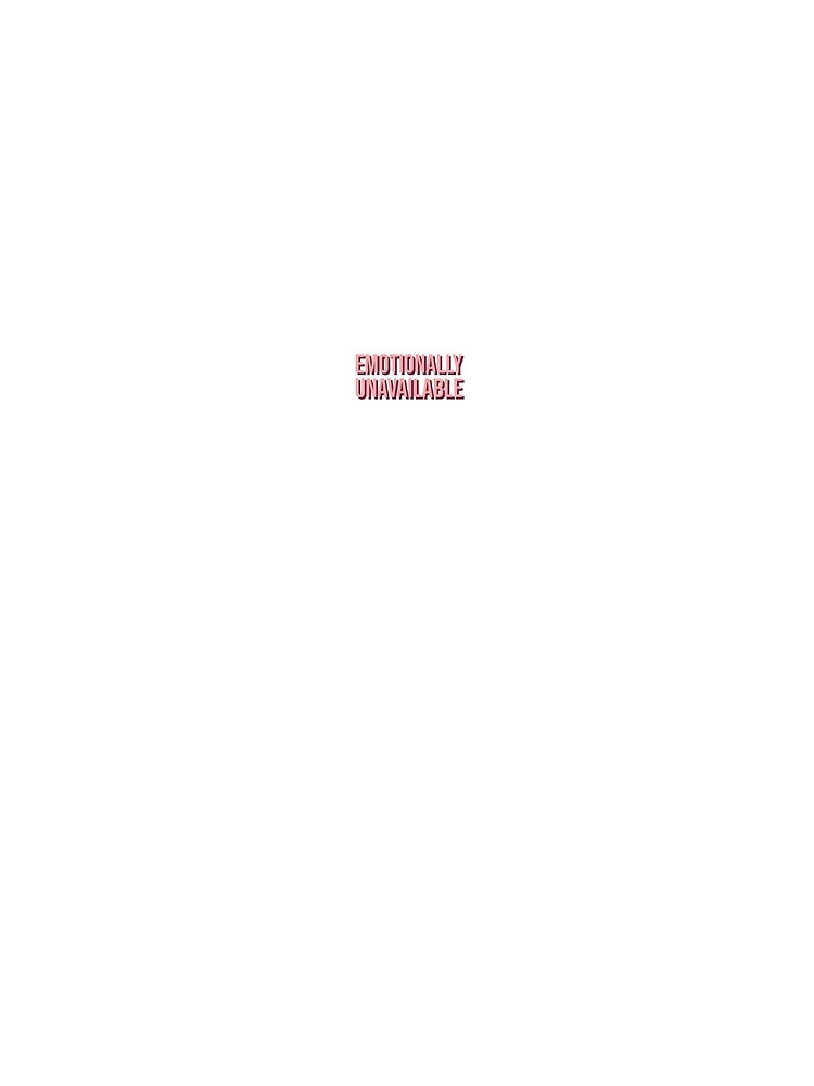 emotionally unavailable. by Copech