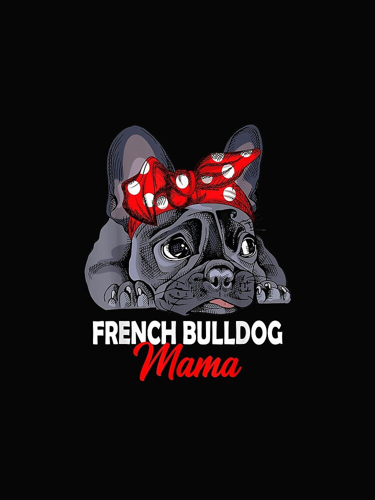 Frenchie Mama Cute French Bulldog Dog Mom Funny Womens Gift by David231231