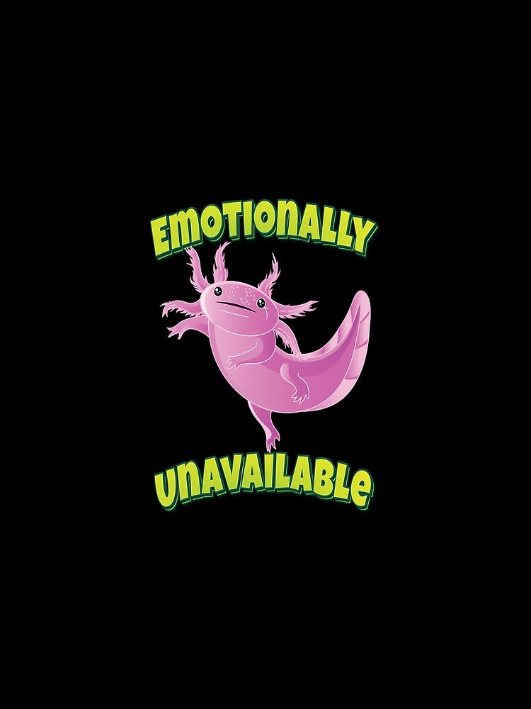 Emotionally Unavailable Axolotl by PietroOpitz