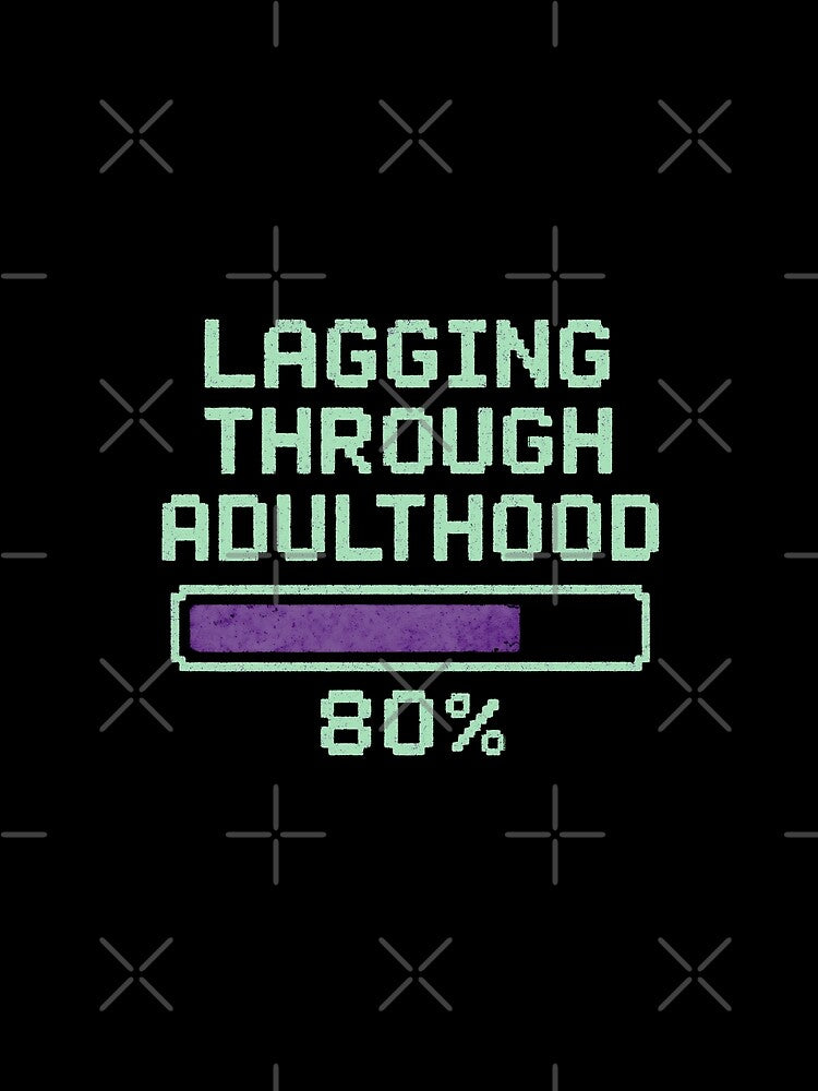 Funny Gamer - Lagging Through Adulthood by DemureArtsy